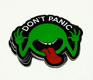 Don’t Panic!  Durable Vinyl Sticker